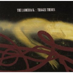 The Ladderback - Trigger Themes - CD (2002)